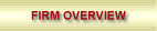 Firm Overview